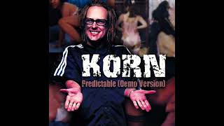 KoRn - Predictable (Demo Version) (Remastered)