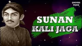 9 quotes Sunan Kali Jaga | Kata kata Bijak | Filosofi Wali Songo