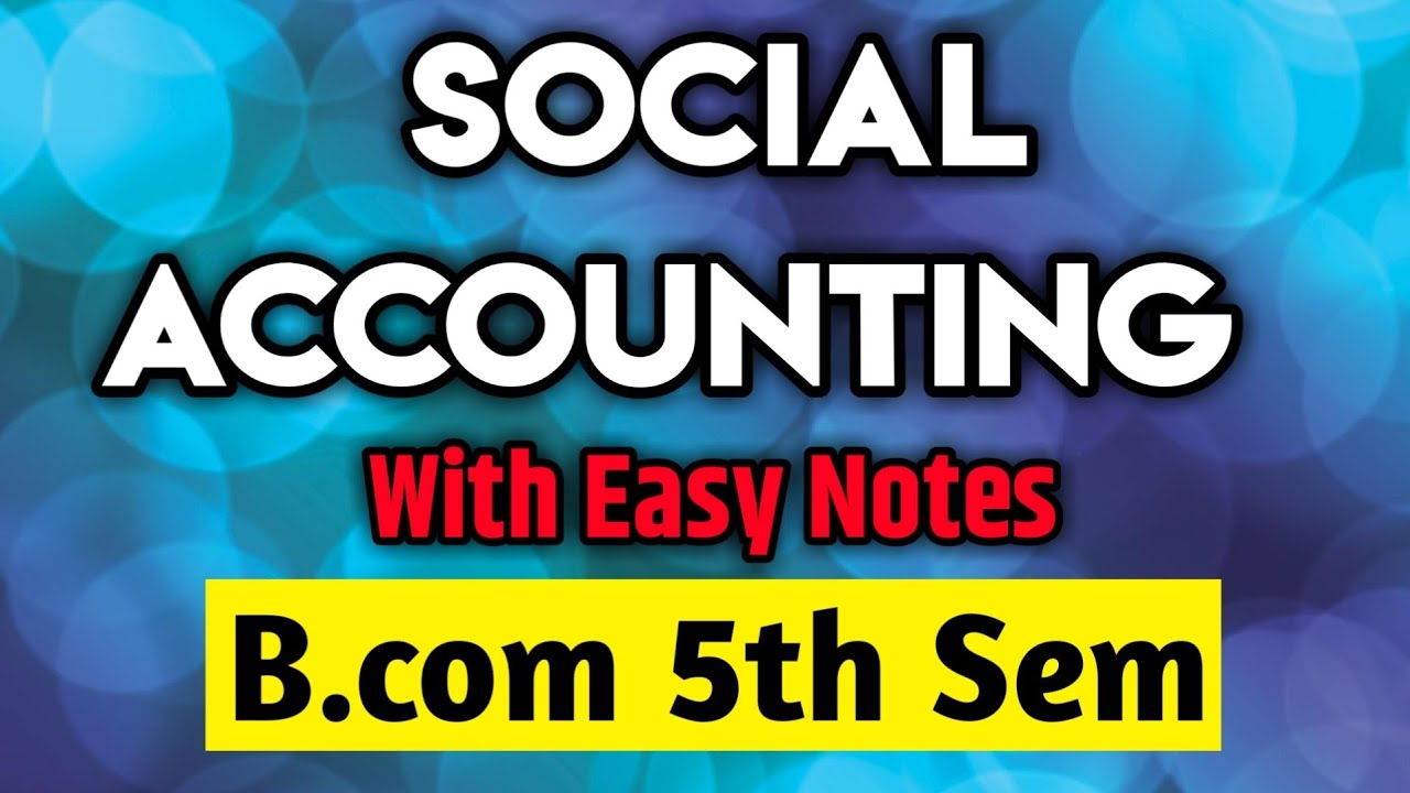 social-accounting-bcom-5th-semester-full-explanation-in-hindi-youtube