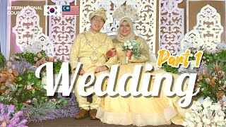 Our Malaysian Wedding Ceremony 말레이시아 전통 결혼식 Part I International Couple 국제커플 Vlog