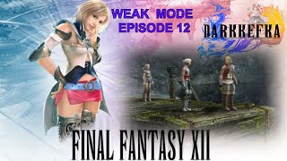 Final Fantasy 12 Zodiac Age - Weak Mode Episode 12