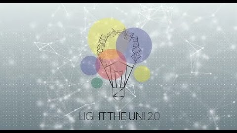 Light The Uni 2.0 Projection Mapping Launching Ceremony - De