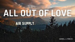 🅰 All Out Of Love | Air Supply | Lyrics