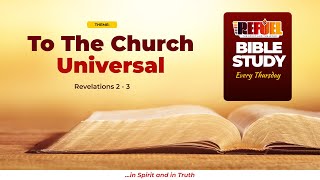 REFUEL Bible Study: To the Church Universal