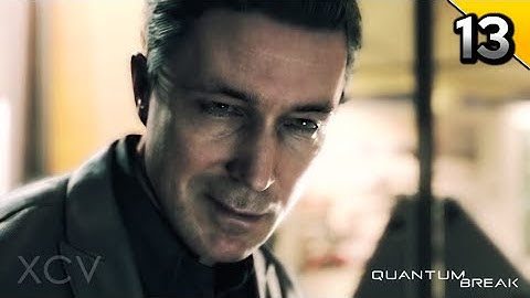 Quantum Break Walkthrough Gameplay Part 13 · Junction: Amaral / Hatch | PC Xbox One