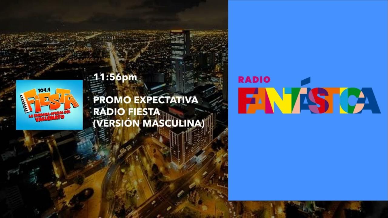 Últimos minutos RADIO FANTÁSTICA e inicio FIESTA 104.4 BOGOTÁ YouTube