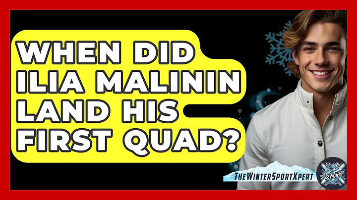 When Did Ilia Malinin Land His First Quad? - The Winter Sport Xpert