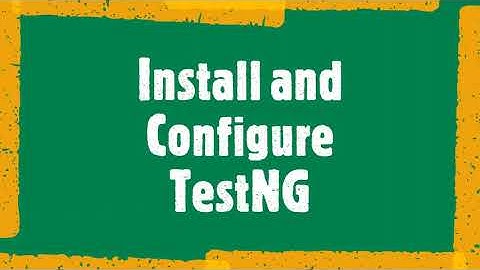 Install and Configure TestNG in Java and Maven Project