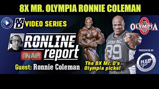 8X MR OLYMPIA RONNIE COLEMAN: RONNIE'S TOP OLYMPIA PICKS | THE RONLINE REPORT