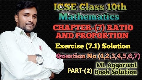 @conceptual maths study|#Ratio and Proportion icse class10th ML Aggarwal book|Exercise 7.1#Q No 1to7