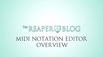 MIDI Notation Editor Overview