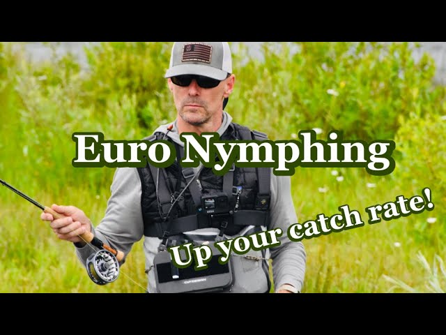EURO NYMPHING Tips to UP your catch rate 