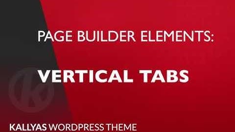 Vertical Tabs (Page Builder Element in Kallyas WordPress theme v4.0 )