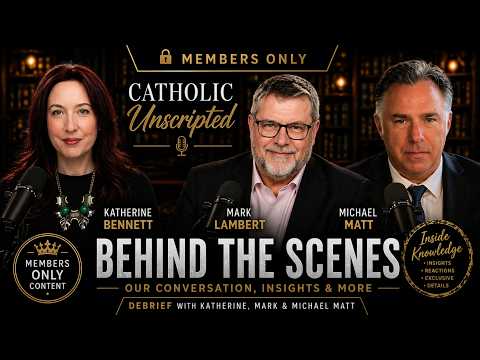 Behind the Scenes - Our Conversation with Michael Matt