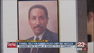 Funeral held for former Bakersfield Police Chief Eric Matlock