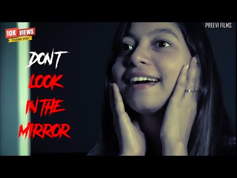 Don't Look In The Mirror | Preevi | Horror Short Film