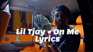 Lil Tjay - On Me  (Lyrics) (Official Audio)