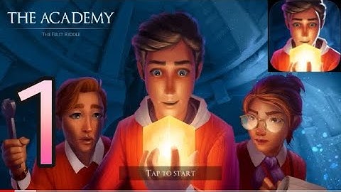 Academy : The First Riddle Gameplay Walkthrough part 1| Chapter 1 (iOS,Android)