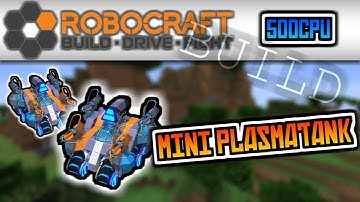 Robocraft - How To Build |Mini series| Mini Tank (Mini PlasmaTank)