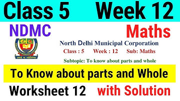 NDMC Class 5 Maths Week 12 Worksheet 12 (17/8/21) || worksheet 12 class 5th maths worksheet Solution