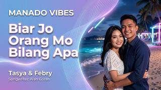 Biar Jo Orang Mo Bilang Apa | Manado Vibes | Official Music