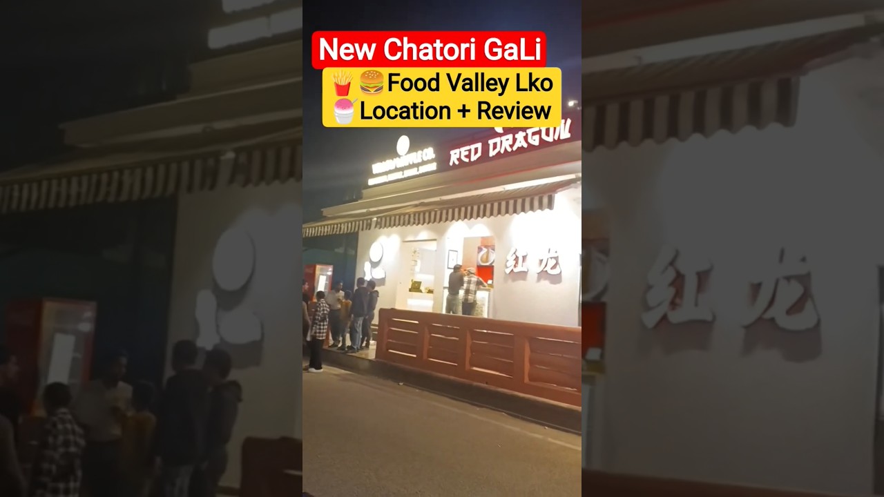 new chatori gali lucknow | food valley lucknow | new chatori gali location price review 