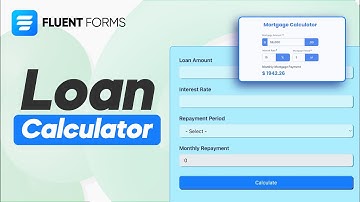 Build a Loan Calculator in Minutes Using Fluent Forms