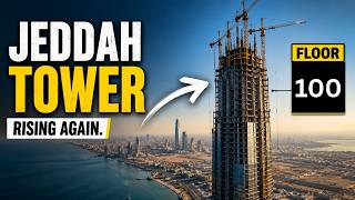 Jeddah Tower: The Abandoned Skyscraper Now Climbing Toward 1,000 Meters