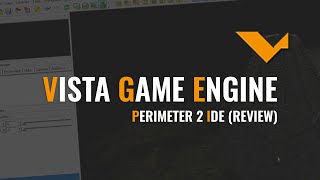 Vista Game Engine - Perimeter 2 Ide (Обзор)
