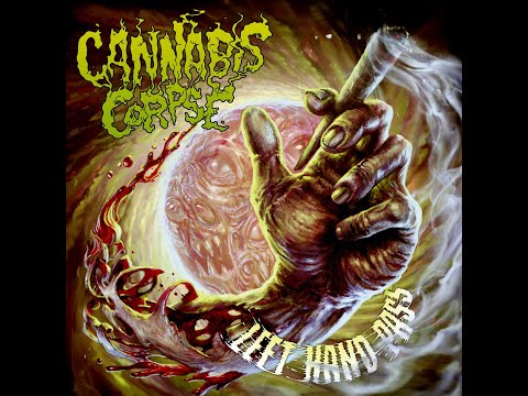 Cannabis Corpse — Cannabis Corpse - Left Hand Pass