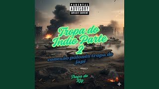 Download Lagu Tropa do Indio Parte 2 Conexão Polonês Tropa do Japi Download Lagu Tropa do Indio Parte 2 Conexão Polonês Tropa do Japi