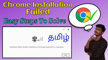 google chrome installation problem tamil | installation failed google chrome tamil