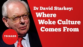 Dr David Starkey: Where Woke Culture Comes From