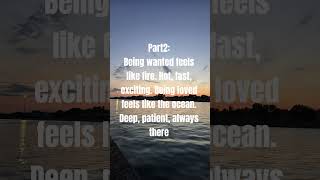 part 2: Being wanted feels like fire. Hot, fast, exciting. #darkmotivation #stayfocused