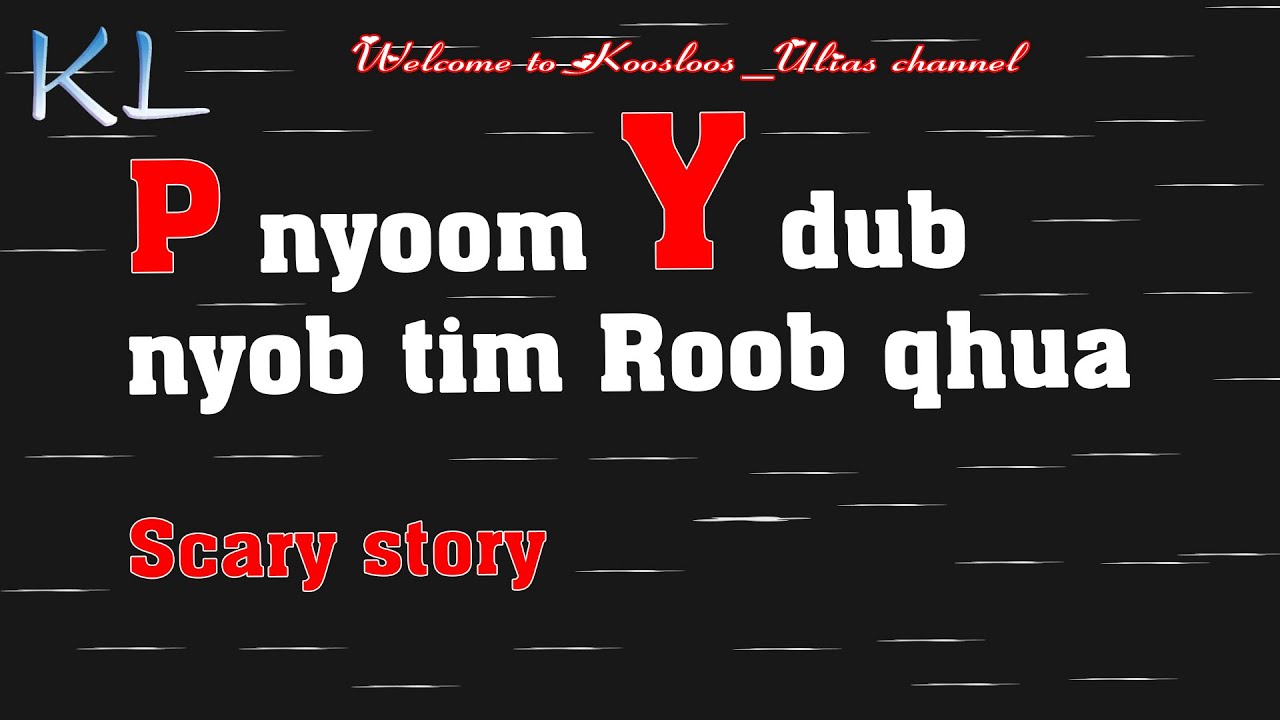 Phis Nyoom Vais dub nyob Roob qhua 10/10/2020