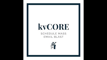 KVCore Tutorial- How to Schedule Mass Email Blast
