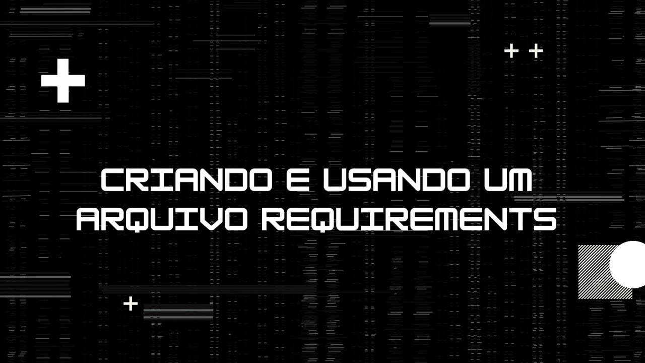 PIP: criando e usando um arquivo requirements.txt para instalar pacotes.