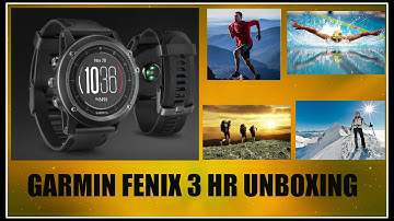 Garmin Fenix 3 HR Unboxing