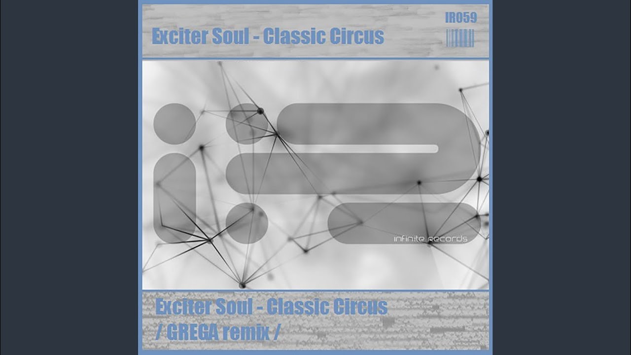 Classic Circus (Grega Remix)