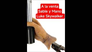 A la venta Sable y Mano de Luke Skywalker