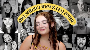 My Subscribers Try ASMR! 💛 50+ minutes of tingly triggers, tapping, & more