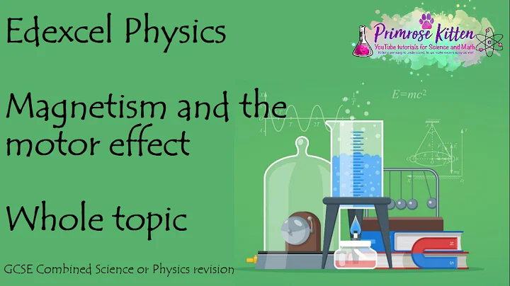 The whole of Edexcel – Magnetism and the Motor Effect. GCSE Physics or combined science revision