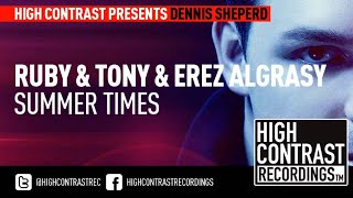 Ruby & Tony & Erez Algrasy - Summer Times [HD/HQ]