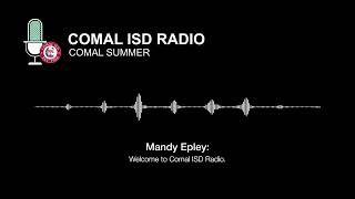 Comal ISD Radio: Comal Summer