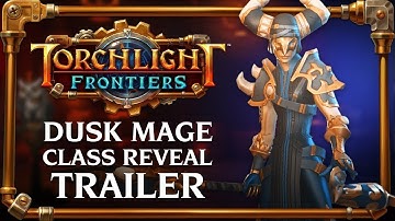 Torchlight Frontiers - Dusk Mage Class Reveal Trailer | PS4