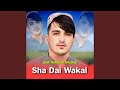 Sha Dai Wakal