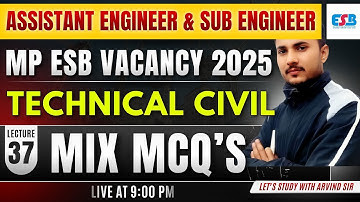 MP Sub Engineer & Assistant Engineer 2025 | Technical Civil Mix Questions |  by Arvind Sir