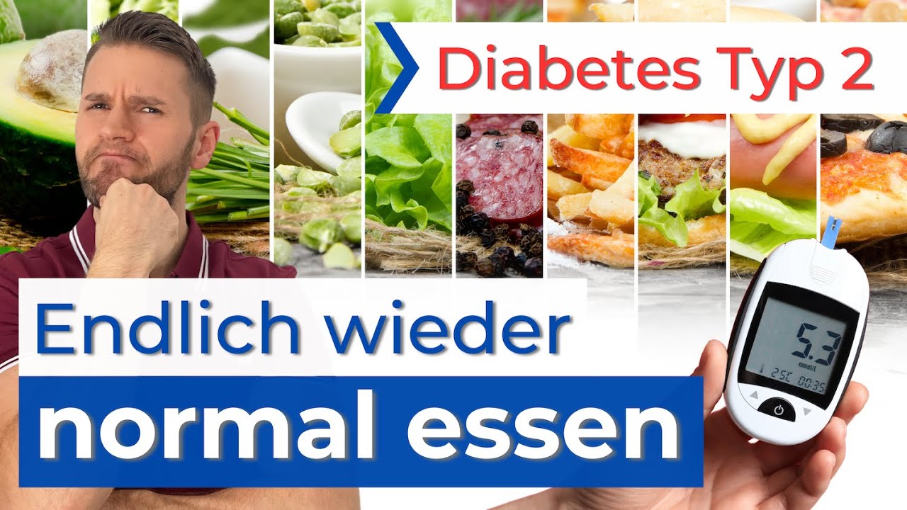 Was ist eine normale Ernährung bei Typ 2 Diabetes? Top Blutzuckerwerte und erfolgreich Abnehmen