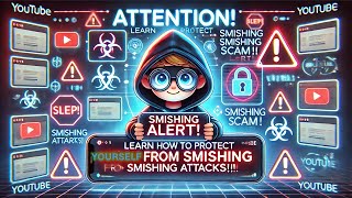 SMISHING ATTACKS EXPOSED! How Scammers Are Stealing Your Data & Money