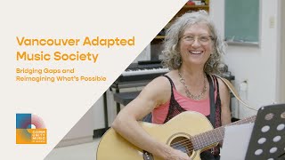 Vancouver Adapted Music Society: Bridging Gaps and Reimagining What's Possible